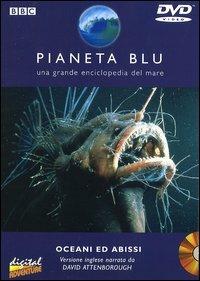 Pianeta Blu. Vol. 01. Oceani e abissi - DVD