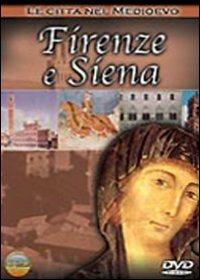 Le città nel Medioevo. Firenze e Siena - DVD