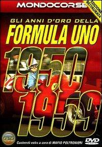 Gli anni d'oro della Formula Uno. 1950 - 1959 - DVD