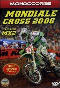 Mondiale Cross 2006. Classe MX2 - DVD