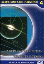 La meccanica dell'universo. Vol. 4 (DVD)