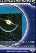La meccanica dell'universo. Vol. 5 (DVD)