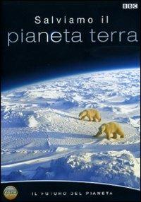 Salviamo il pianeta Terra di Alastair Fothergill - DVD