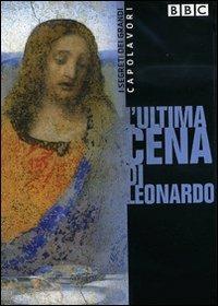 I segreti dei capolavori. L'ultima cena di Leonardo (DVD) - DVD