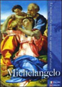 Michelangelo. La mano sulla materia, lo spirito sull'infinito - DVD