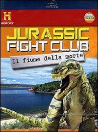 Jurassic Fight Club. Vol. 3. Il fiume della morte - Blu-ray