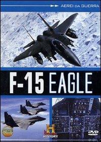 Aerei da guerra. F-15. Eagle - DVD