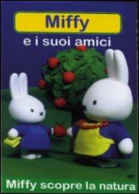 Miffy e i suoi amici. Miffy scopre la natura - DVD