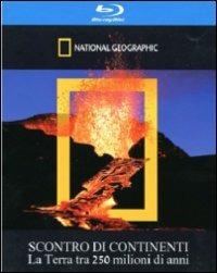 Scontro di continenti. National Geographic - Blu-ray