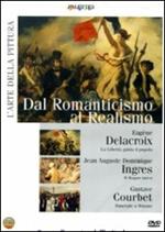 L' arte della pittura. Dal Romanticismo al Realismo (DVD)
