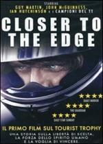 Closer To The Edge