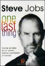 Steve Jobs. One Last Thing
