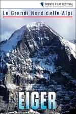 Eiger. Le Grandi Nord delle Alpi