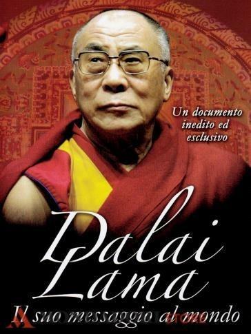 Dalai Lama. Il suo messaggio al mondo (DVD) - DVD