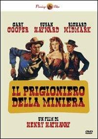 Il prigioniero della miniera di Henry Hathaway - DVD