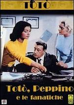 Totò, Peppino e le fanatiche
