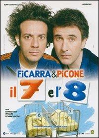 Il 7 e l'8 (DVD) di Salvo Ficarra,Valentino Picone,Giambattista Avellino - DVD