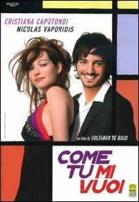 Come tu mi vuoi (DVD) di Volfango De Biasi - DVD