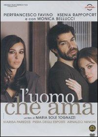 L' uomo che ama di Maria Sole Tognazzi - DVD