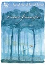 L' uomo fiammifero (2 DVD)
