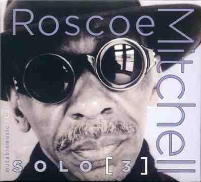 Solo 3 - CD Audio di Roscoe Mitchell
