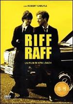Riff Raff. Meglio perderli che trovarli
