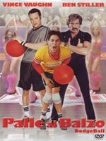 Palle al balzo. Dodgeball (DVD)