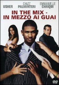 In the Mix. In mezzo ai guai di Ron Underwood - DVD