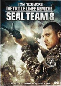 Dietro le linee nemiche. Seal Team Eight di Roel Reiné - DVD
