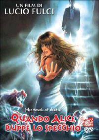 Quando Alice ruppe lo specchio (DVD) di Lucio Fulci - DVD