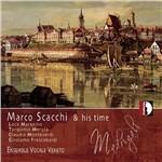 Scacchi & His Time. Madrigali - CD Audio di Roberto Loreggian,Marco Scacchi