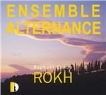 Rokh - CD Audio di Ensemble Alternance,Raphael Cendo