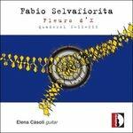 Fleurs D'x - CD Audio di Fabio Selvafiorita