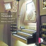 Opere per organo - CD Audio di Franz Tunder,Manuel Tomadin