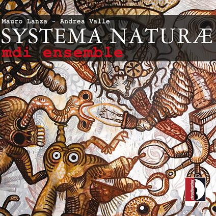 Systema Naturæ - CD Audio di Mauro Lanza,Andrea Valle