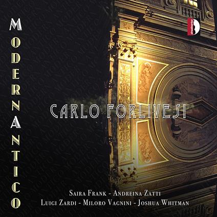 Carlo Forlivesi - Modernantico - CD Audio