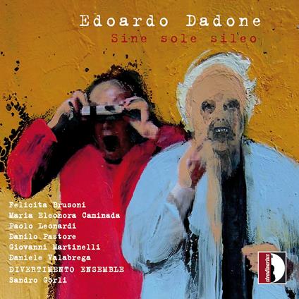 Sine sole sileo - CD Audio di Edoardo Dadone