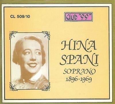Hina Spani - Soprano 1896 - 1969 - CD Audio di Giuseppe Verdi