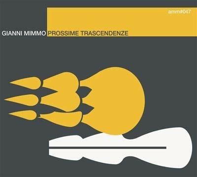 Prossime trascendenze - CD Audio di Gianni Mimmo