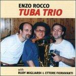 Tuba Trio - CD Audio di Enzo Rocco
