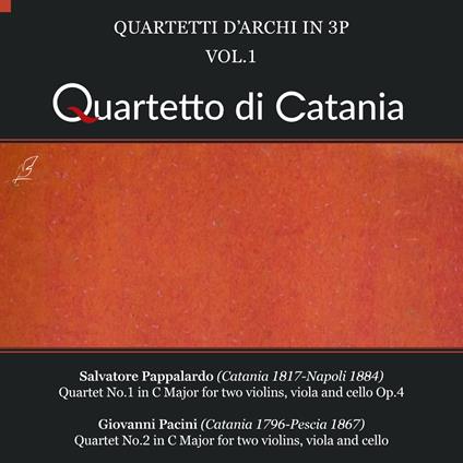 Quartetti d'Archi in 3P vol.1 - CD Audio di Quartetto di Catania