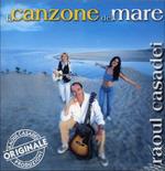 La Canzone Del Mare - CD Audio di Raoul Casadei