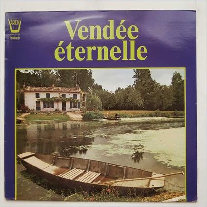 Vendee Eternelle, Les Joyeux Vendeens - Vinile LP