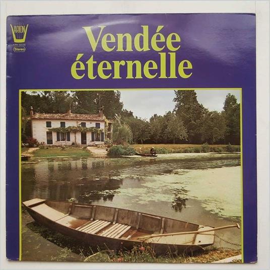 Vendee Eternelle, Les Joyeux Vendeens - Vinile LP