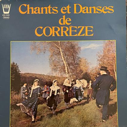 Chants et Danses de Correze - Ecole Ventadour de Tulle - Vinile LP