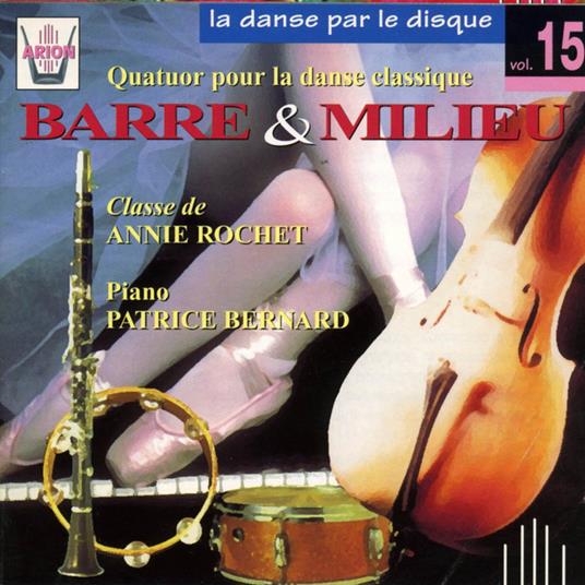 La Danse par le Disque vol.15, Barre EtMilieu - Vinile LP