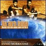 Una Storia Italiana (Colonna sonora) - CD Audio di Ennio Morricone