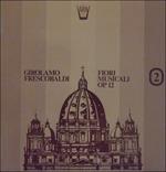 Fiori Musicali Op.12 (Special Edition)