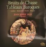 Bruits De Chasse & Tableaux Baroques