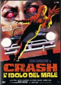 Crash, l'idolo del male<span>.</span> Ed. limitata e numerata di Charles Band - DVD